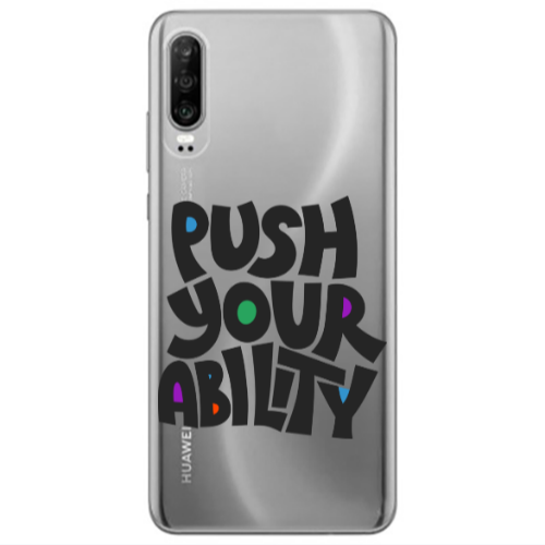Huawei P30 Push Your Ability Transparent Silicone TPU Θήκη
