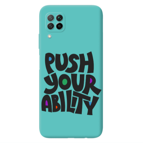 Huawei P40 Lite Push Your Ability Turquoise Colored Silicone TPU Θήκη