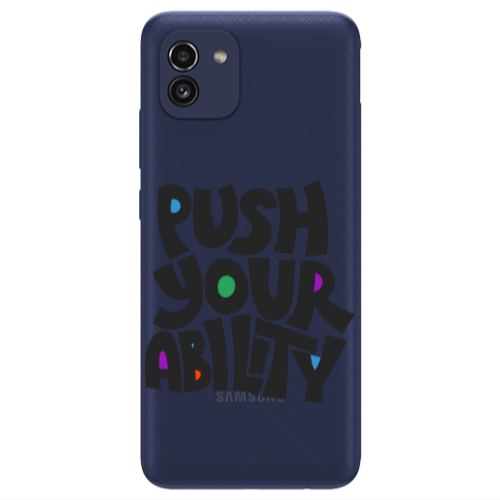Samsung A03 Push Your Ability Transparent Silicone TPU Θήκη