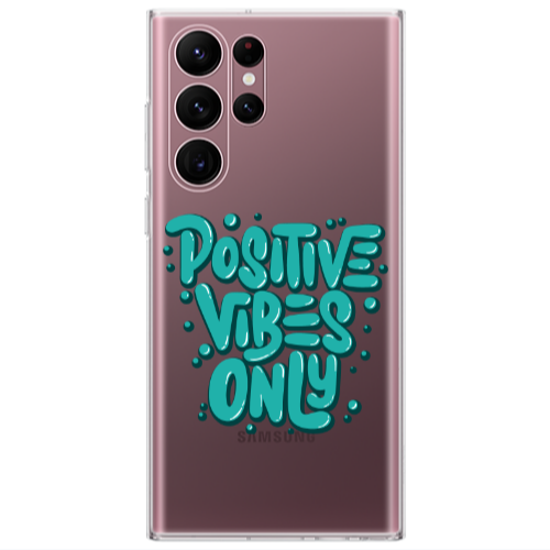 Samsung S22 Ultra Positive Vibes Only Transparent Silicone TPU Θήκη