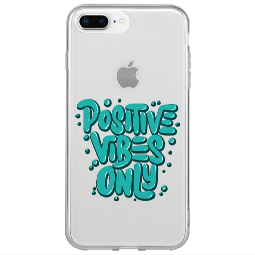 Apple iPhone 7 Plus Positive Vibes Only Transparent Silicone TPU Θήκη