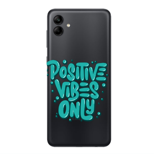 Samsung A04 Positive Vibes Only Transparent Silicone TPU Θήκη