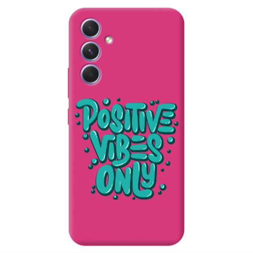 Samsung A54 Positive Vibes Only Fuchsia Colored Silicone TPU Θήκη