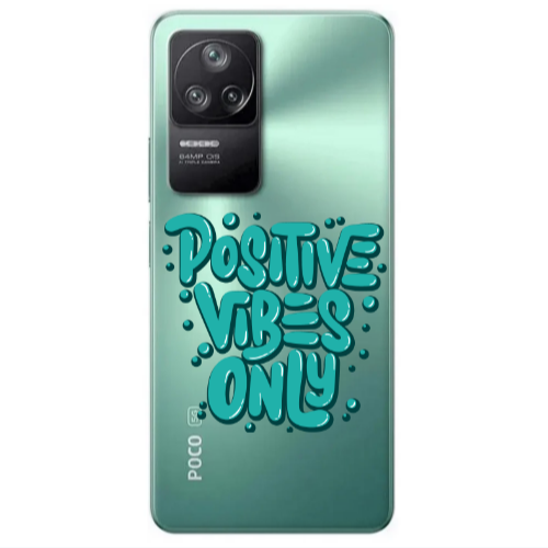 Xiaomi Poco F4 Positive Vibes Only Transparent Silicone TPU Θήκη