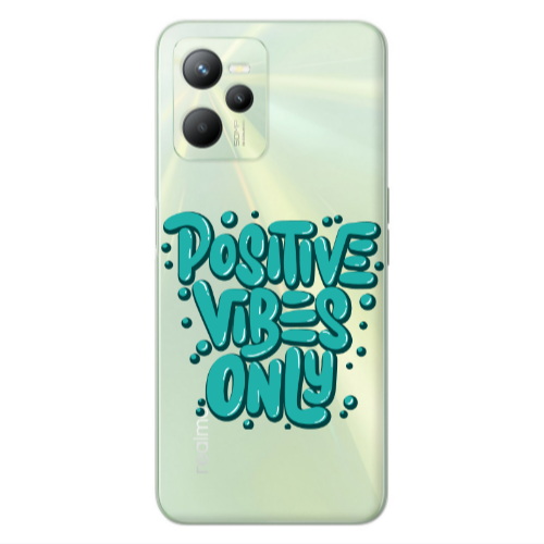 Realme C35 Positive Vibes Only Transparent Silicone TPU Θήκη