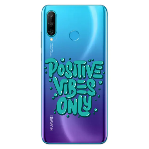 Huawei P30 Lite Positive Vibes Only Transparent Silicone TPU Θήκη