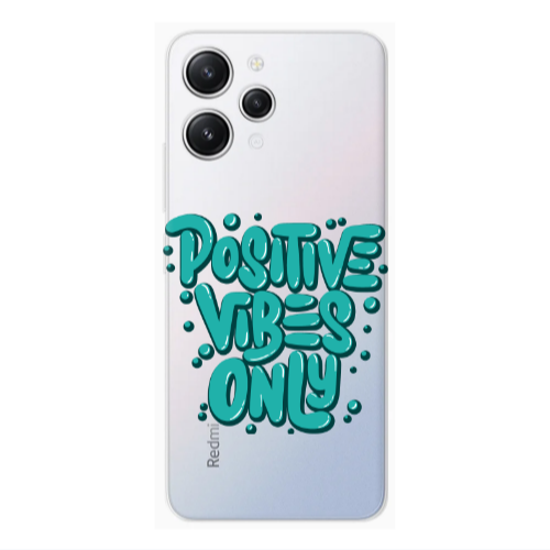Xiaomi Redmi 12 Positive Vibes Only Transparent Silicone TPU Θήκη
