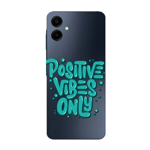Samsung A06 Positive Vibes Only Transparent Silicone TPU Θήκη