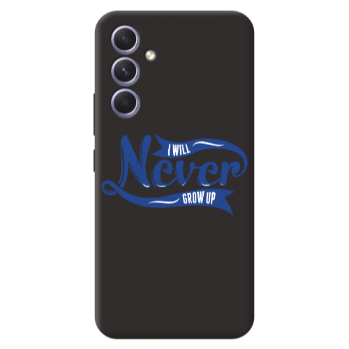 Samsung A56 I Will Never Grow Up Black Colored Silicone TPU Θήκη
