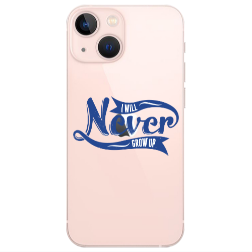 Apple iPhone 13 I Will Never Grow Up Transparent Silicone TPU Θήκη