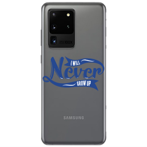 Samsung S20 Ultra I Will Never Grow Up Transparent Silicone TPU Θήκη