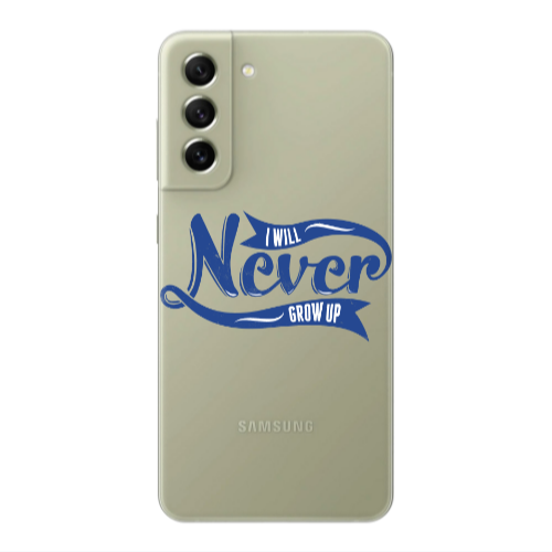 Samsung S21 I Will Never Grow Up Transparent Silicone TPU Θήκη
