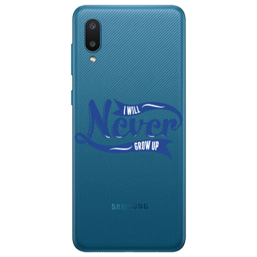 Samsung A02 I Will Never Grow Up Transparent Silicone TPU Θήκη