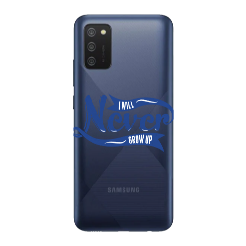 Samsung A03S I Will Never Grow Up Transparent Silicone TPU Θήκη
