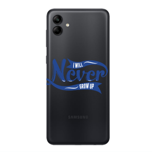 Samsung A04 I Will Never Grow Up Transparent Silicone TPU Θήκη