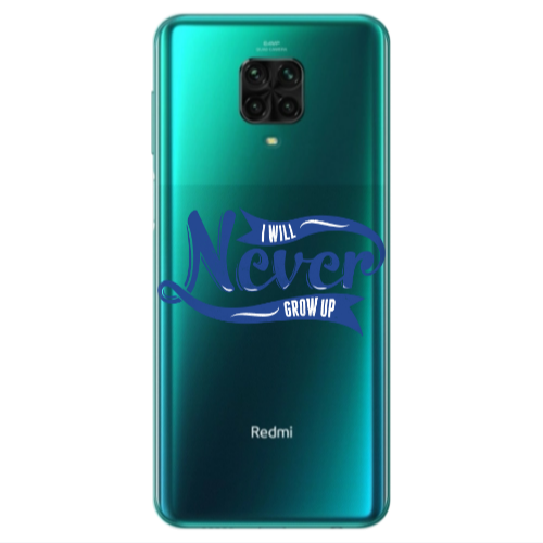 Xiaomi Redmi Note 9S I Will Never Grow Up Transparent Silicone TPU Θήκη