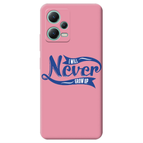 Xiaomi Redmi Note 12 Pro 5G I Will Never Grow Up Pink Colored Silicone TPU Θήκη