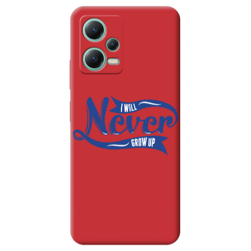 Xiaomi Redmi Note 12 Pro 5G I Will Never Grow Up Red Colored Silicone TPU Θήκη