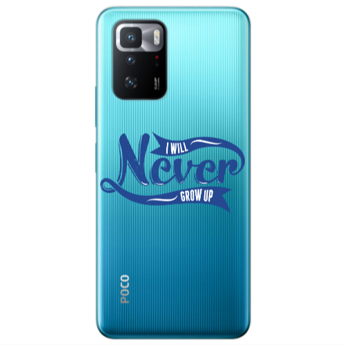 Xiaomi Poco X3 GT I Will Never Grow Up Transparent Silicone TPU Θήκη
