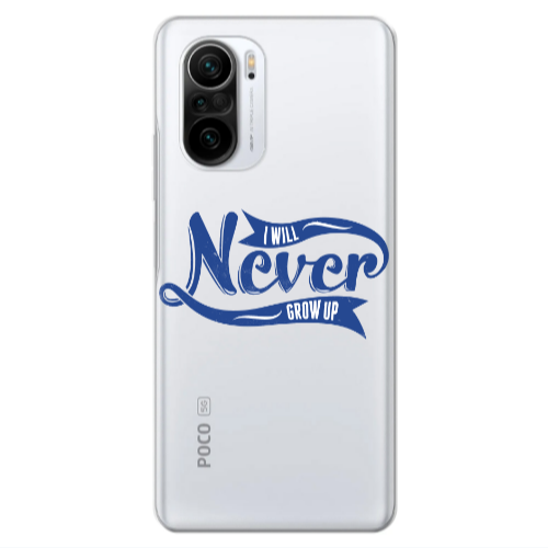 Xiaomi Poco F3 I Will Never Grow Up Transparent Silicone TPU Θήκη