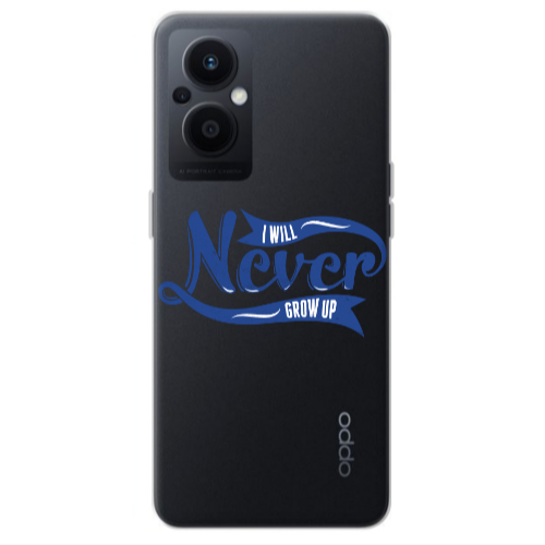 Oppo Reno 7 Lite I Will Never Grow Up Transparent Silicone TPU Θήκη
