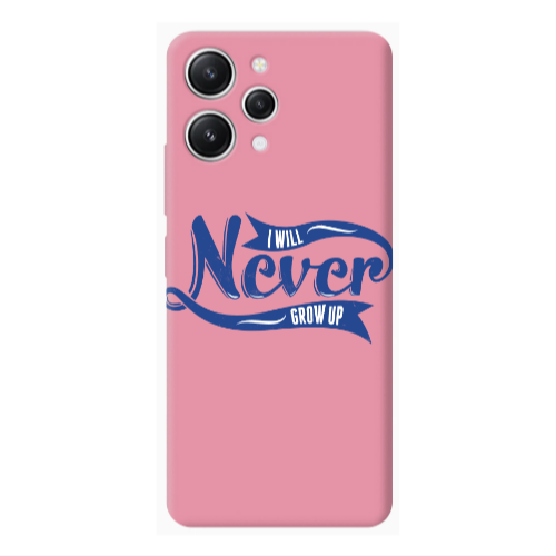 Xiaomi Redmi 12 I Will Never Grow Up Pink Colored Silicone TPU Θήκη