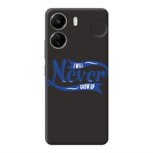 Xiaomi Redmi 13C I Will Never Grow Up Black Colored Silicone TPU Θήκη