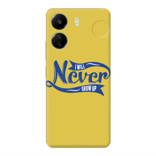 Xiaomi Redmi 13C I Will Never Grow Up Yellow Colored Silicone TPU Θήκη