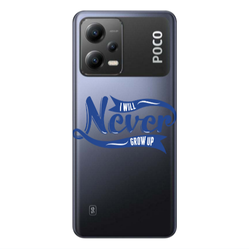 Xiaomi Poco X5 I Will Never Grow Up Transparent Silicone TPU Θήκη
