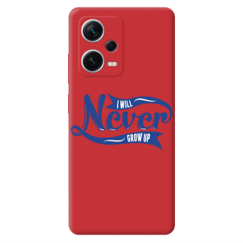 Xiaomi Poco X5 I Will Never Grow Up Red Colored Silicone TPU Θήκη