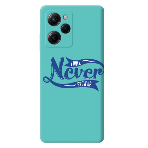 Xiaomi Poco X5 Pro I Will Never Grow Up Turquoise Colored Silicone TPU Θήκη