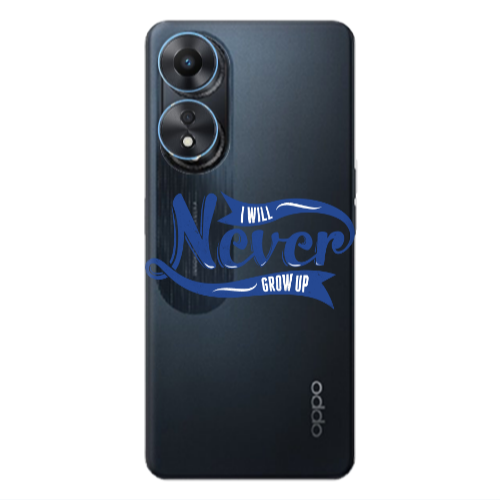 Oppo A 98 I Will Never Grow Up Transparent Silicone TPU Θήκη