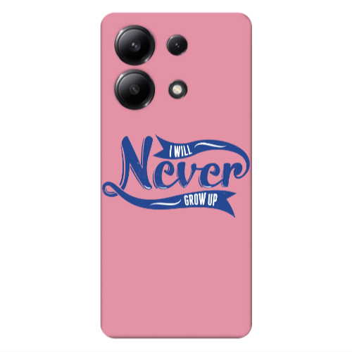 Xiaomi Redmi Note 13 4G I Will Never Grow Up Pink Colored Silicone TPU Θήκη