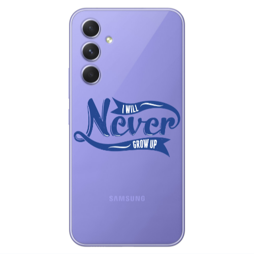 Samsung A55 I Will Never Grow Up Transparent Silicone TPU Θήκη