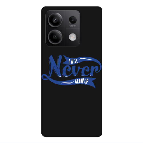Xiaomi Redmi Note 13Pro 5G I Will Never Grow Up Black Colored Silicone TPU Θήκη