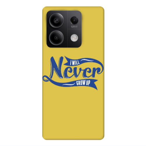 Xiaomi Redmi Note 13Pro 5G I Will Never Grow Up Yellow Colored Silicone TPU Θήκη