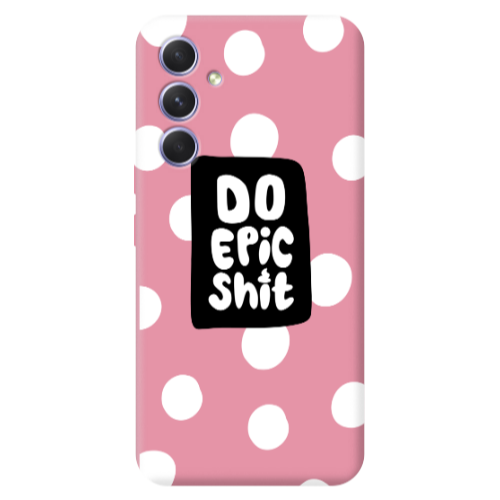 Samsung A56 Do Epic Shit Pink Colored Silicone TPU Θήκη