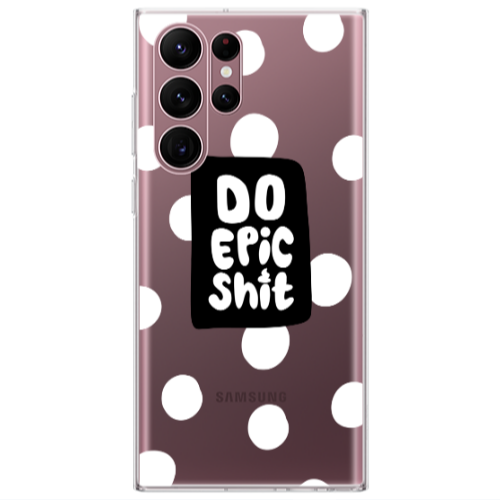 Samsung S22 Ultra Do Epic Shit Transparent Silicone TPU Θήκη