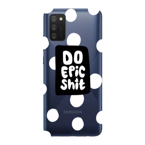 Samsung A03S Do Epic Shit Transparent Silicone TPU Θήκη