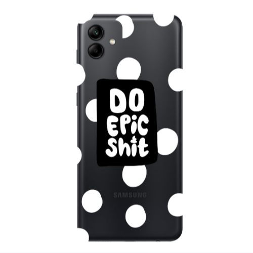 Samsung A04 Do Epic Shit Transparent Silicone TPU Θήκη