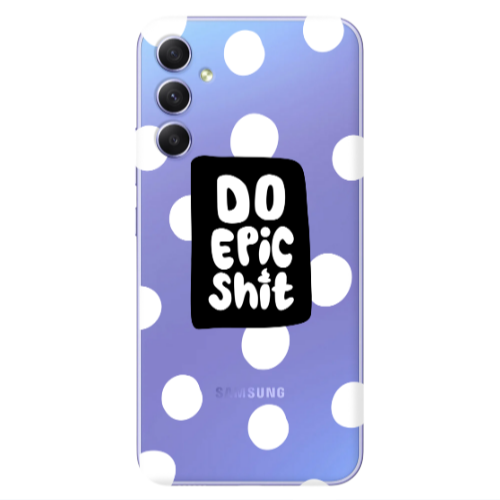 Samsung A34 Do Epic Shit Transparent Silicone TPU Θήκη