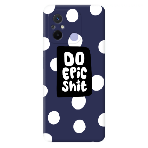Xiaomi Redmi 12C Do Epic Shit Dark blue Colored Silicone TPU Θήκη