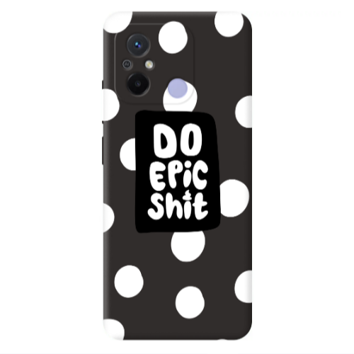 Xiaomi Redmi 12C Do Epic Shit Black Colored Silicone TPU Θήκη