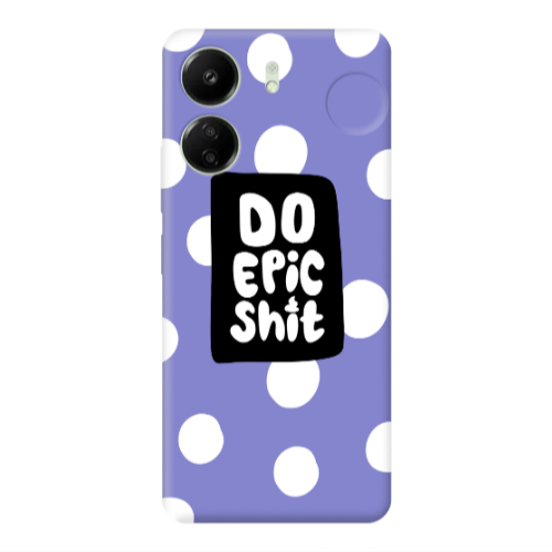 Xiaomi Redmi 13C Do Epic Shit Purple Colored Silicone TPU Θήκη
