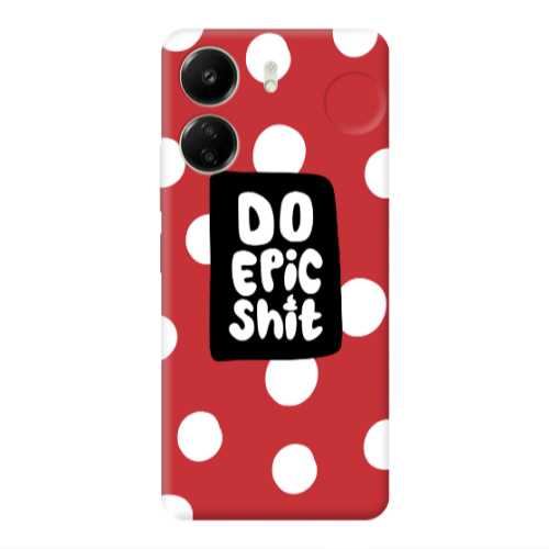 Xiaomi Redmi 13C Do Epic Shit Red Colored Silicone TPU Θήκη