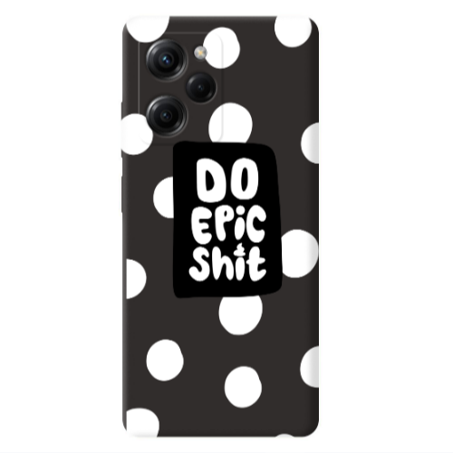 Xiaomi Poco X5 Pro Do Epic Shit Black Colored Silicone TPU Θήκη