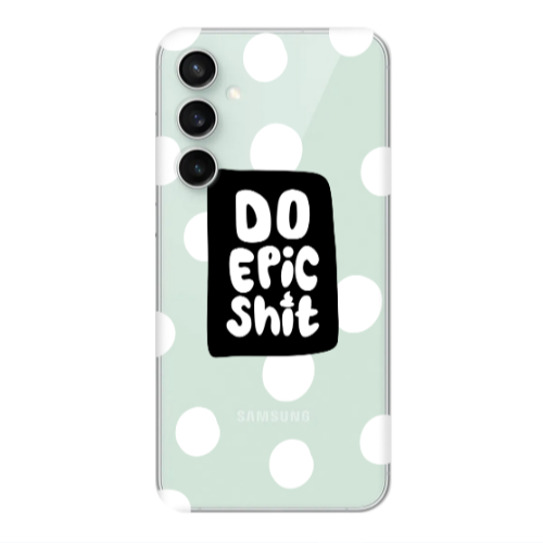 Samsung S24 Do Epic Shit Transparent Silicone TPU Θήκη