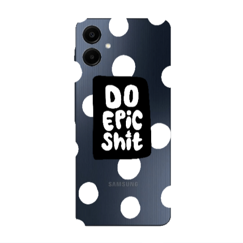 Samsung A06 Do Epic Shit Transparent Silicone TPU Θήκη