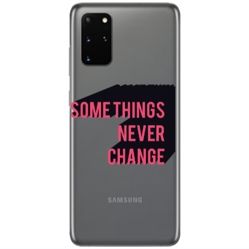 Samsung S20 Plus Somethings Never Change Transparent Silicone TPU Θήκη