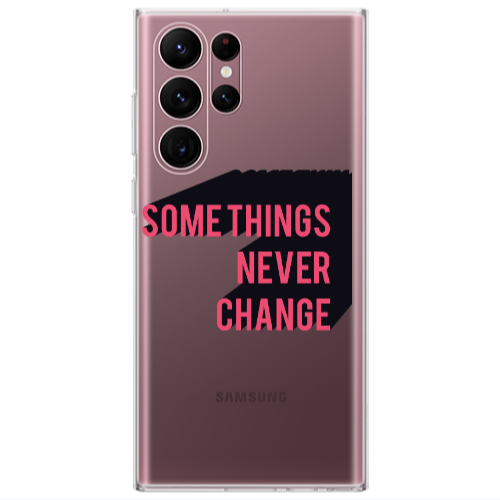 Samsung S22 Ultra Somethings Never Change Transparent Silicone TPU Θήκη